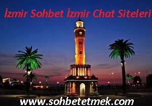 İzmir Sohbet İzmir Chat Siteleri