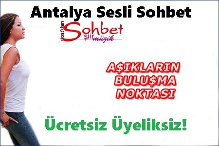 Antalya Sesli Sohbet