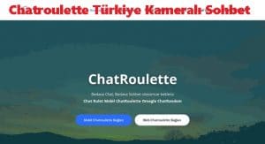Chatroulette Türkiye Kameralı Sohbet