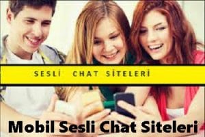 Mobil Sesli Chat Siteleri