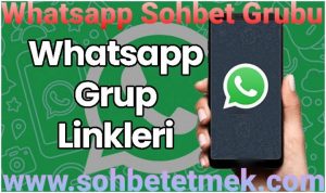 Whatsapp Sohbet Grubu