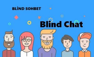 Blind Sohbet
