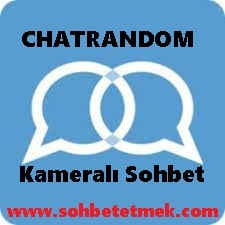 Chatrandom Kameralı Rastgele Görüntülü Sohbet