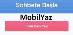 Mobilyaz Sohbet