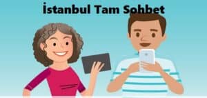 İstanbul Tam Sohbet