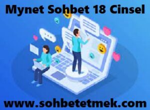 Mynet Sohbet 18 Cinsel