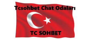 Tcsohbet Chat Odaları